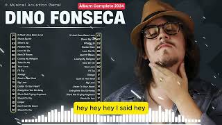 Dino Fonseca - Acoustic Session rock romantic 2024 || Top 20 Playlist 2024 🔥🔥