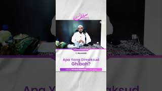 Apa yang Dimaksud Dengan Ghibah? - Ustadz Ali Hasan Bawazier