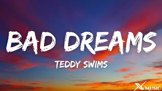 Teddy Swims - Bad Dreams (Lyrics)