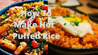 How To Makes Testy Hot Puffed Rice# Video-1