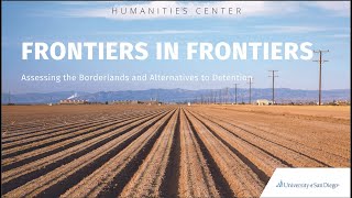 Frontiers in Frontiers: Assessing the Borderlands and Alternatives to Detention - Support Systems