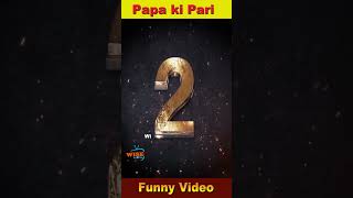 Papa Ki pari shorts 14 Funny Pakistani girl   funny beautiful girl shorts youtube shorts video