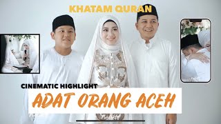 Highlight cinematic Khatam Quran (peusijuk) di Aceh