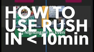 How to use Adobe Premiere Rush... In less than 10 minutes!