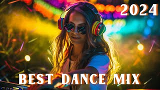 DANCE PARTY SONGS 2024 - Mashups & Remixes Of Popular Songs - DJ Remix Club Music Dance Mix 2024