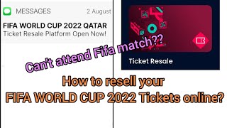 How to resale or resell Fifa 2022 tickets online | withdraw your ticket from Fifa resale platform