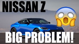 The Nissan Z Might Have A HUGE Problem