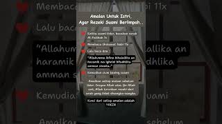 amalan untuk istri, agar rezeki suami berlimpah#quotes #nasehat#rumahtangga#suamiistri#doa#keluarga