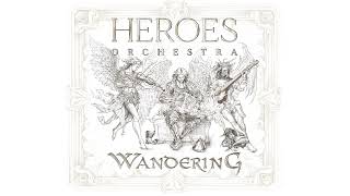 Heroes Orchestra NEW ALBUM "Wandering" - HOMM2 Grassland