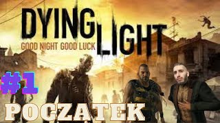 #1 Dying Light "To musiało boleć!"