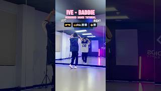 IVE - ‘Baddie’ MIRRORED DANCE TUTORIAL | drunkboba #baddiechallenge