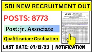 SBI Jr. ASSOCIATES NEW POSTS OUT | TOTAL POSTS:8773 | STATE WISE VACANCIES | GRADUATION PASS