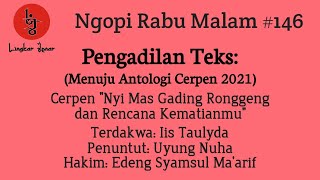 Pengadilan Teks | Cerpen Iis Taulyda | Nyi Mas Gading Ronggeng & Rencana Kematianmu | Lingkar Jenar