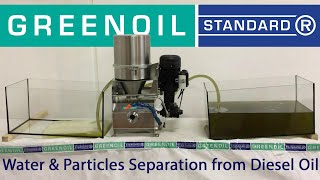 GreenOil - Water & Particles Separation from Diesel Oil