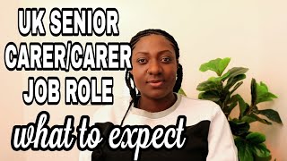 WHAT WILL I DO AS A SENIOR CARER IN THE UK / WHAT TO EXPECT AS A SENIOR CARER OR CARER IN THE UK