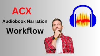Audiobook Production Workflow with Audacity - Part 1