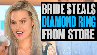 Karen gets Bride Accused of Stealing Diamond Ring from Jewelry Store. Who Gets Caught?