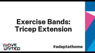 Move United #AdaptAtHome Tricep Extension