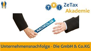 Unternehmensnachfolge - Die GmbH & Co.KG als Gestaltungsinstrument