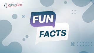 Friday Fun Facts | MicroGen Health