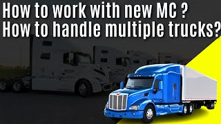 How to work with new MC, how to handle multiple trucks