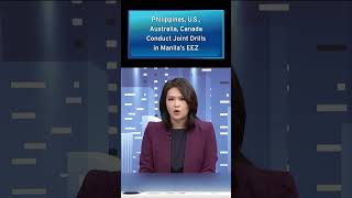 Philippines, U.S., Australia, Canada Conduct Joint Drills in Manila’s EEZ | Taiwan Talks #Shorts