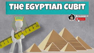 Measurements in Ancient Egypt : The Egyptian Cubit