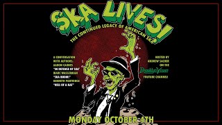 Ska Lives! The Continued Legacy of American Ska