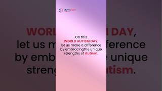 World Autism Day | Autism Awareness | Microgen Health