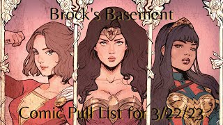 Brock's Basement - Comic Pull List for 3/22/23