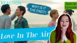 Love In The Air Special Episode REACTION