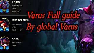 Varus Full guide ( By Global Varus ) Combo , Skills , builds | Wild rift #Shorts #wildrift