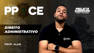 Semana de Revisão PPCE: Direito Administrativo- Prof. Allan