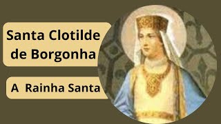 Santa Clotilde a  Rainha Santa