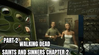 PART 2 OF WALKING DEAD SAINTS AND SINNERS CH.2  PLAY THROUGH