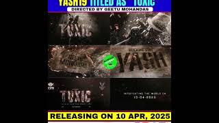 Toxic Announcement #toxic #yash19 #yash #geethumohandas #kannada #trending #shorts