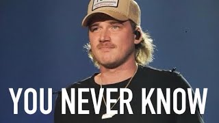 Morgan Wallen Unreleased “You Never Know”