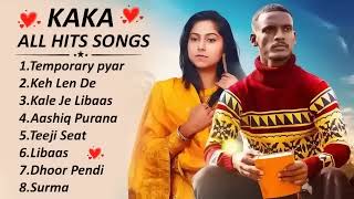 Kaka All Hits Songs KAKA New Songs 2023 - Temporary Pyar Keh Len De Libaas Tennu Ni Khabran