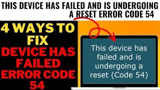 4 ways to fix This device has failed error code 54 | This device has failed error code 54