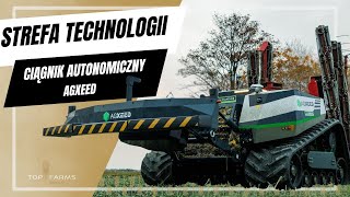 STREFA TECHNOLOGII #5 Ciągnik autonomiczny AgXeed w Praktyce 🚜