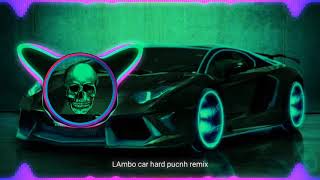 Lambo Car : Guri Ft. Neha Sharma Sukhe || Hard Punch Vaibration Remix || Dj Dks || Punjabi Song