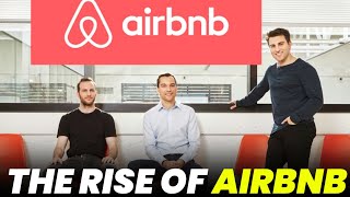 The Rise Of Airbnb | How It Disrupted The Hotel Industry