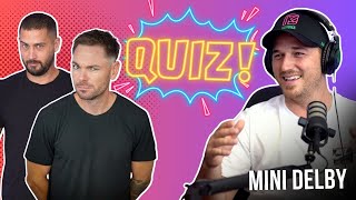 Mini Delbys Mini Quiz