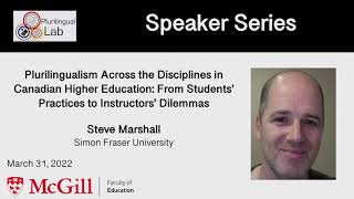 Plurilingualism Across the Disciplines in Canadian Higher Education: Dr. Steve Marshall