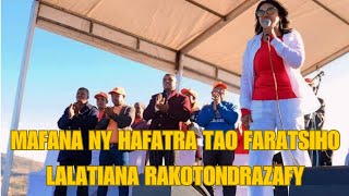 MAFANA NY TENY NATAON'NY LALATINA RAKOTONDRAZAFY TAO FARATSIHO