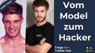 Tobias Jost - vom Model zum Hacker