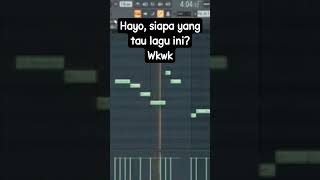 Lagu apa hayo? #digitalmusic #flstudio #meme #memeindonesia