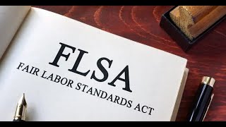 The Fair Labor Standards Act of 1938