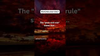 The "peak-end rule" states that...#psychologyfacts#shorts