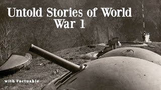 Uncovering the Untold Stories of World War 1!!!!